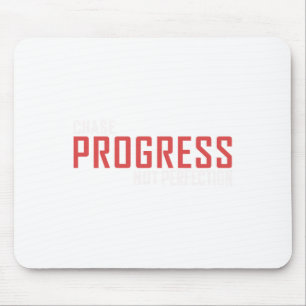 Chase Progress is geen perfectie Sticker Muismat