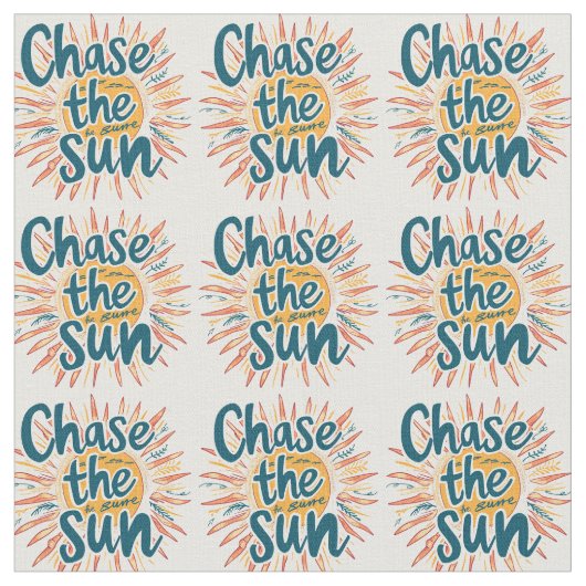 Chase the Sun Stof (Close Up)