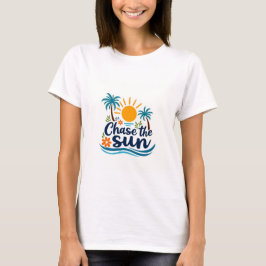 Chase the Sun Zomer T-shirt