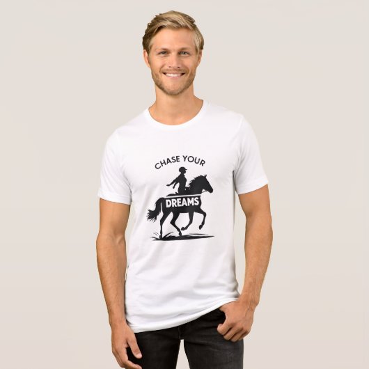 Chase Your Dreams Horse T-shirt - Motivatie (Voorkant volledig)