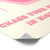 Chase Your Dreams in High Heels Pink Quote Art Poster (Hoek)