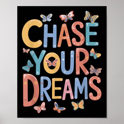Chase Your Dreams, Inspirerend Motivatie Quot Poster (Voorkant)
