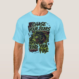Chase Your Fears Panther T-Shirt – Blijf Onbevrees
