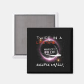 Chaser Solar Eclipse 2024 Grappig twee keer in een Magneet (Voorkant / Achterkant)