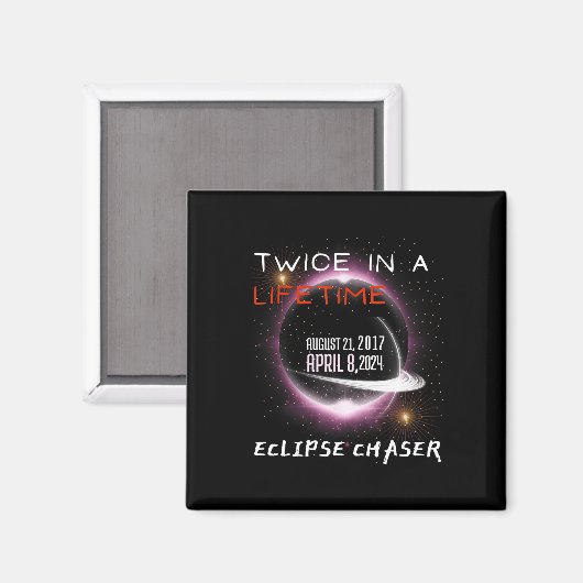 Chaser Solar Eclipse 2024 Grappig twee keer in een Magneet (Voorkant / Achterkant)
