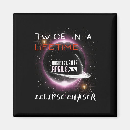 Chaser Solar Eclipse 2024 Grappig twee keer in een Magneet (Voorkant)
