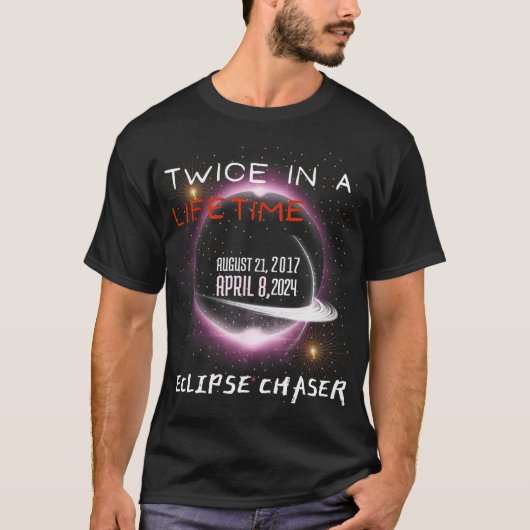 Chaser Solar Eclipse 2024 Grappig twee keer in een T-shirt (Voorkant)
