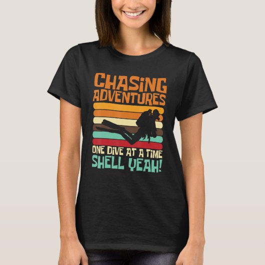 Chasing Adventures One Dive at a Time, Shell Yeah_ T-shirt (Voorkant)