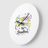 Chasing Dreams, Not Deadlines – Motivational Quote Grote Klok (Hoek)
