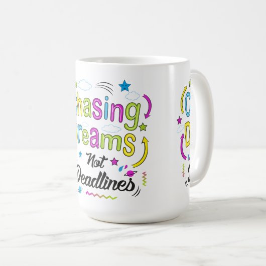 Chasing Dreams, Not Deadlines – Motivational Quote Koffiemok (Voorkant rechts)