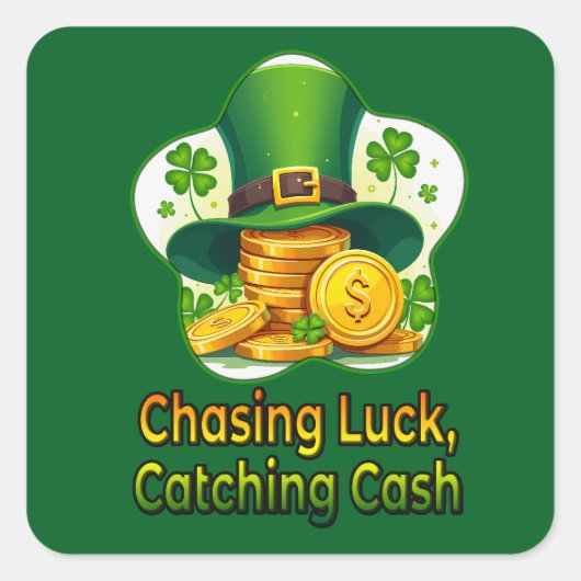 Chasing Luck Catching Cash - Autocolante Vierkante Sticker (Voorkant)