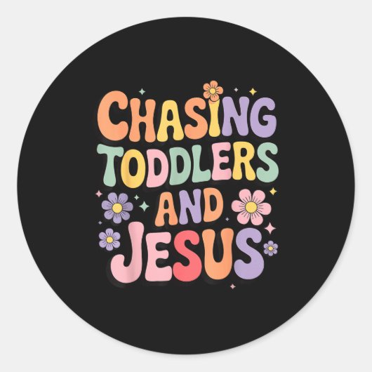 Chasing Toddlers And Jesus Ronde Sticker (Voorkant)