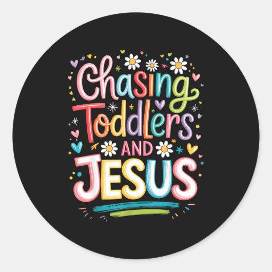 Chasing Toddlers And Jesus Ronde Sticker (Voorkant)