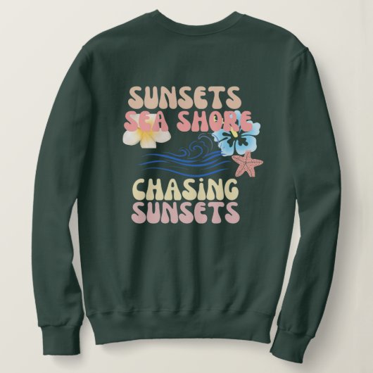 Chasing zonsondergangen bedrukt Zweet shirt (Design achterkant)