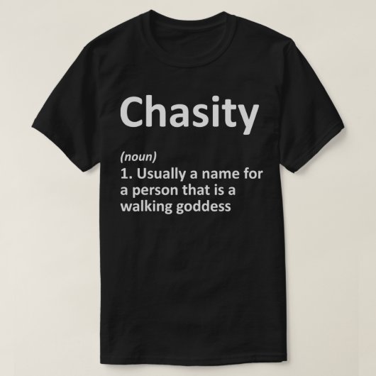 CHASITY Definition Personal Name Funny Birthda T-shirt (Design voorkant)
