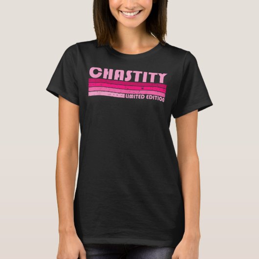 CHASTITY Name Persoonlijke Retro 80s 90s B T-shirt (Voorkant)