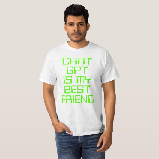Chat GPT is mijn beste vriend AI grappig neon groe T-shirt (Voorkant volledig)