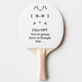 Chat GPT je gaat... google die Ping Pong Paddle Tafeltennisbatje (Voorkant)