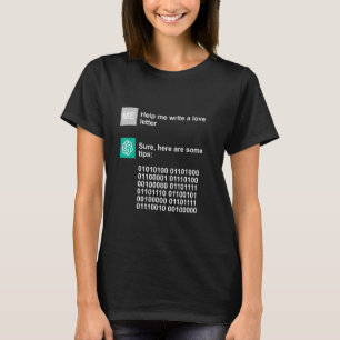Chat GPT Liefdesadvies Funny AI T-shirt