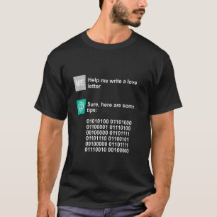 Chat GPT Liefdesadvies Funny AI T-shirt