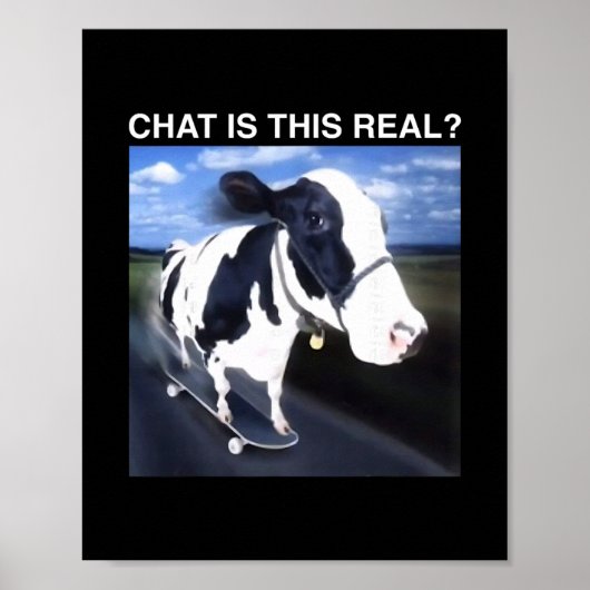 Chat Is Deze Echte Skateboarden Koe Grappige Meme Poster (Voorkant)