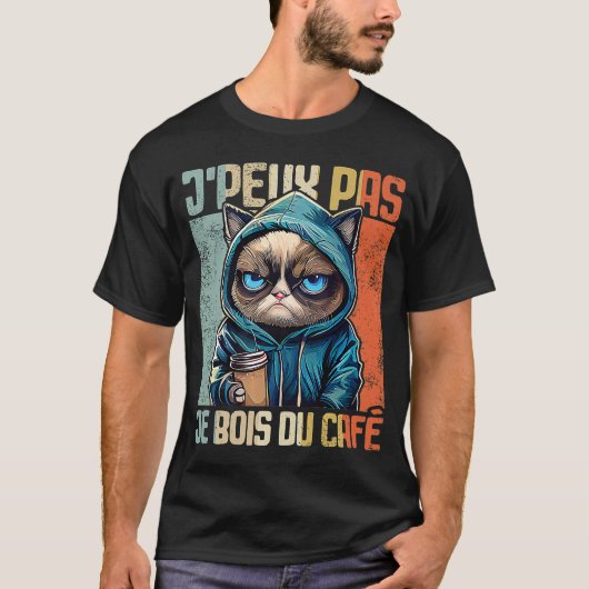 Chat J'Peux Pas I j'peux pas je bois du café T-shirt (Voorkant)