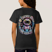 Chatbot knuffels zijn ook goed Ai Robots T-shirt (Achterkant)