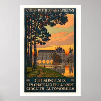 Chateau de Chenonceau Chateaux of the Loire Valley Poster