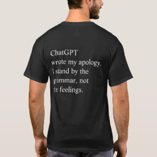 ChatGPT schreef mijn grappige excuus T-shirt