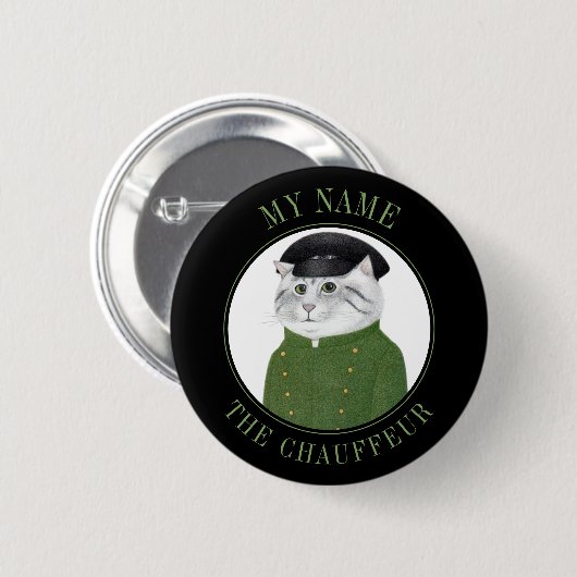 CHAUFFEUR CAT Naam Tag Badge Pin Button III (Voorkant /achterkant)