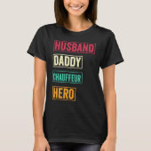 Chauffeur Dad   Chauffeur Father's Day T-shirt (Voorkant)