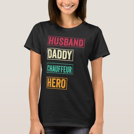 Chauffeur Dad Chauffeur Father's Day T-shirt (Voorkant)