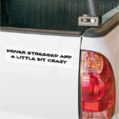 Chauffeur gestresst en een beetje gek bumpersticker (Op Truck)