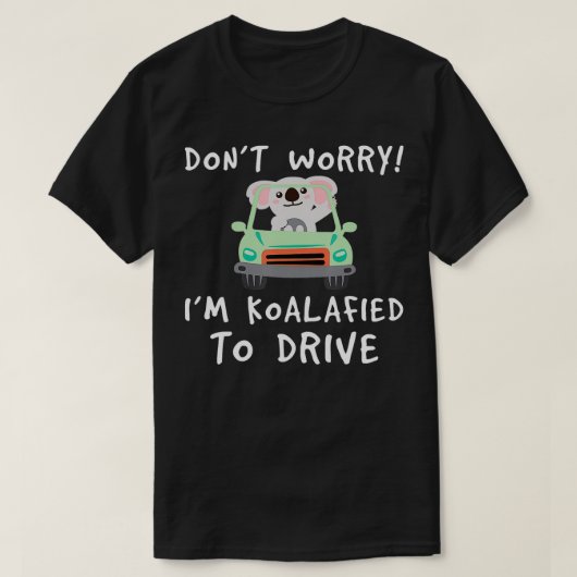 Chauffeurslicentie Koalafied Gift Idee Rijtest L T-shirt (Design voorkant)