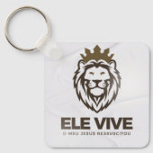 Chaveiro personalizado Ele Vive (frente e verso) Sleutelhanger (Voorkant)