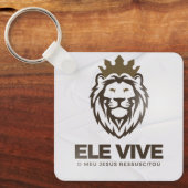 Chaveiro personalizado Ele Vive (frente e verso)   Sleutelhanger (Voorkant)