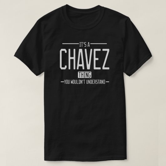 Chavez grappige achternaam grappige familie t-shirt (Design voorkant)