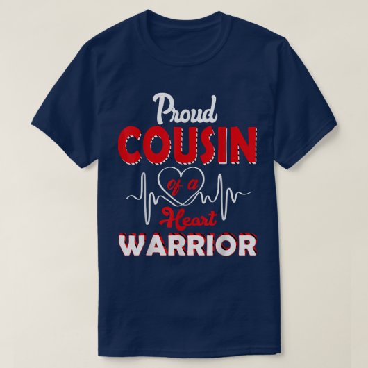 CHD Awareness Gift Proud Cousin of a Heart Warrior T-shirt (Design voorkant)