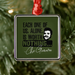 Che Guevara citaat - Elk Alleen Niets Waard Metalen Ornament