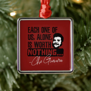 Che Guevara citaat - Elk Alleen Niets Waard Metalen Ornament