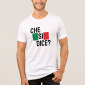 Che Si Dice? - "Wat is er?" Italiaans Gezegde Tri-Blend Shirt (Voorkant)