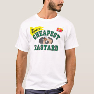 Cheap Bastard T-shirt