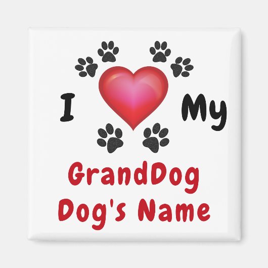 Cheap I Love My GrandDog Magnet, Personalized Magneet (Voorkant)