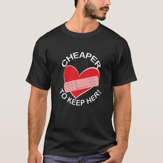 Cheaper To Keep Her Failed Marriage Divorce Break  T-shirt (Voorkant)