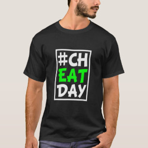 Cheatday Fitness Food Cheaten Cheat Day T-shirt