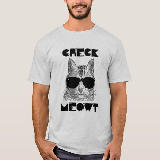 Check Meowt — Cat Humor T-shirt (Voorkant)