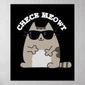 Check Meowt Funny Cool Cat Pun Dark BG Poster (Voorkant)