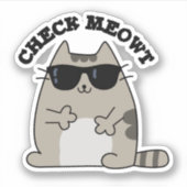 Check Meowt Funny Cool Cat Pun Sticker (Voorkant)