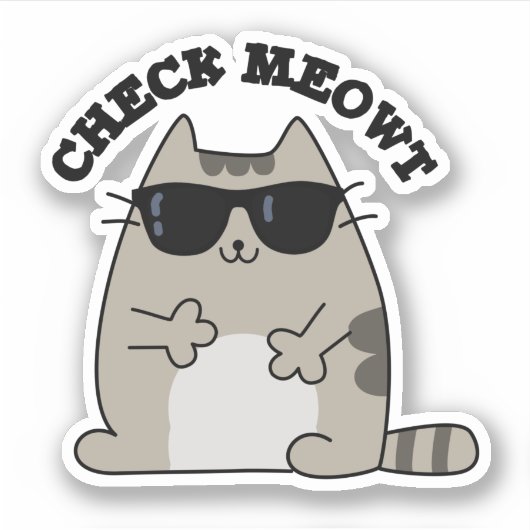 Check Meowt Funny Cool Cat Pun Sticker (Voorkant)