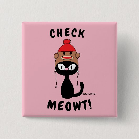 "CHECK MEOWT!" grappige leuke cartoon kat knop Vierkante Button 5,1 Cm (Voorkant)